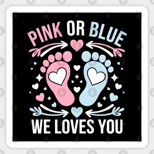 Pink or Blue We Loves You Sticker by MakerMind8.2